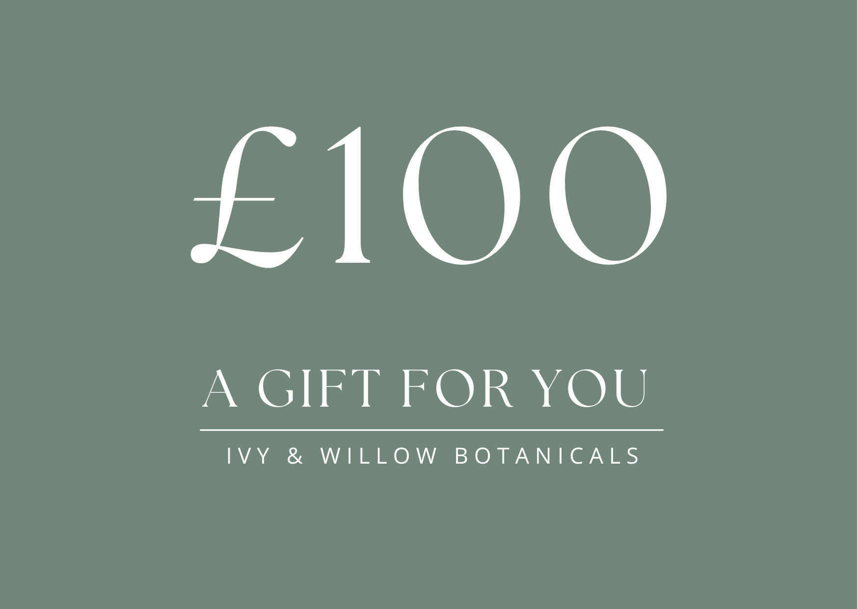 Gift certificate for £100 from Ivy & Willow Botanicals on a green background